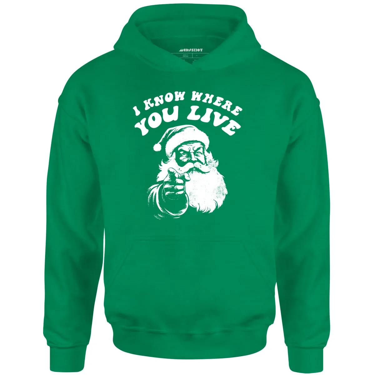 I Know Where You Live - Unisex Hoodie